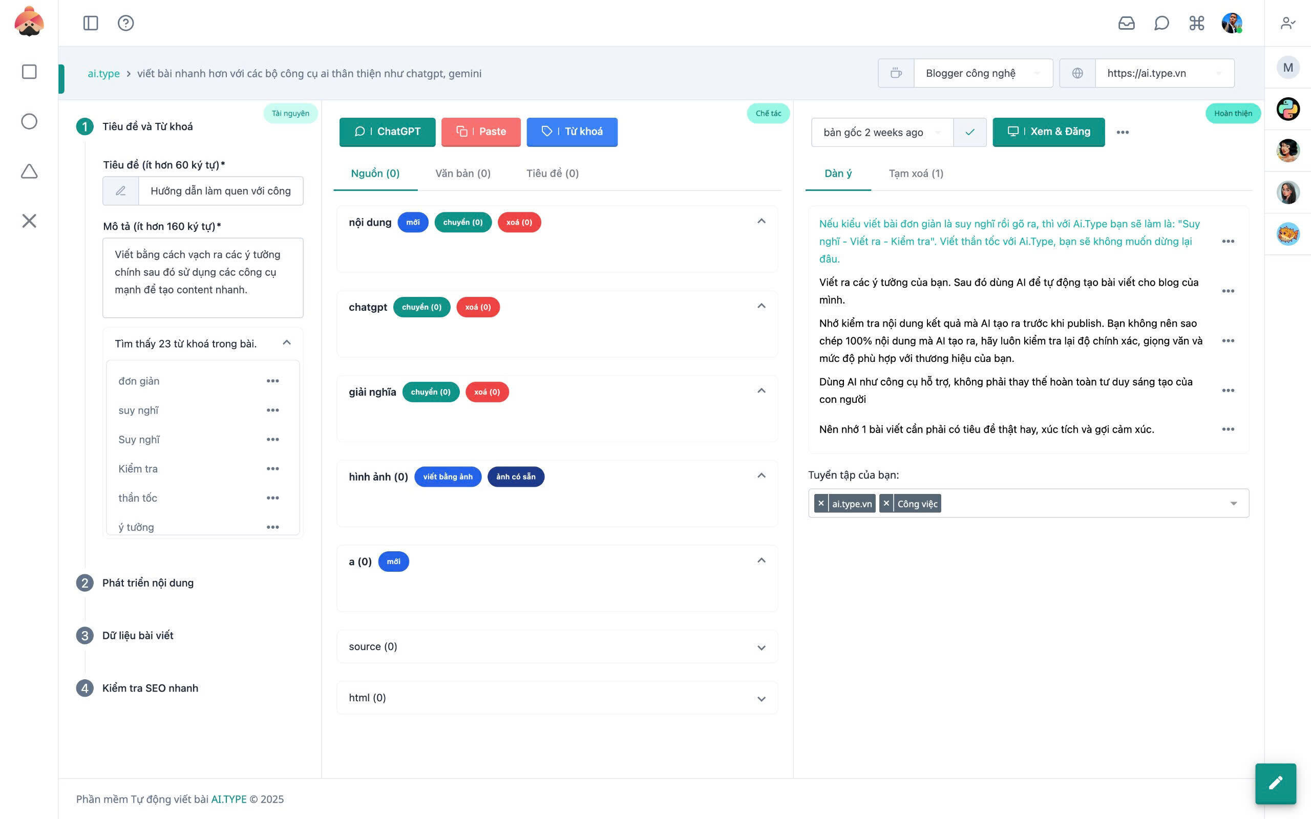 Viết Blog thần tốc với Ai.Type: Suy nghĩ, Viết và Kiểm tra 1 Bạn chỉ cần xác định chủ đề, mục tiêu và đối tượng độc giả của bài viết. Ví dụ như mình cần viết 1 bài có như này: "Viết Blog thần tốc với Ai.Type: Suy nghĩ, Viết và Kiểm tra" chẳng hạn, mình chỉ cần đưa cái tiêu đề và Ai.Type giúp mình soạn ra bài viết này